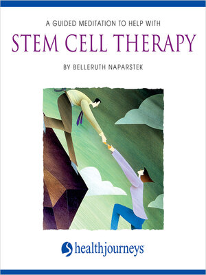 cover image of A Guided Meditation to Help With Stem Cell Therapy